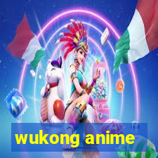 wukong anime